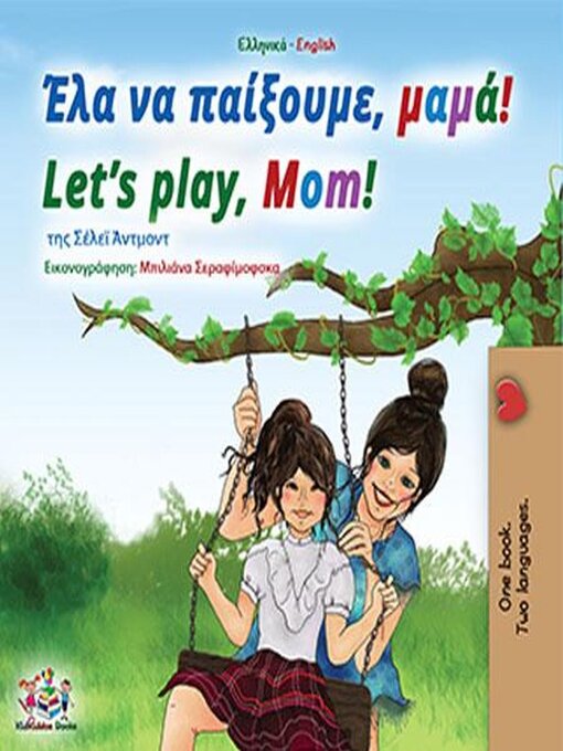 Title details for Έλα να παίξουμε, μαμά! Let's Play, Mom! by Shelley Admont - Available